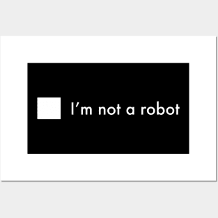 I’m Not A Robot Posters and Art